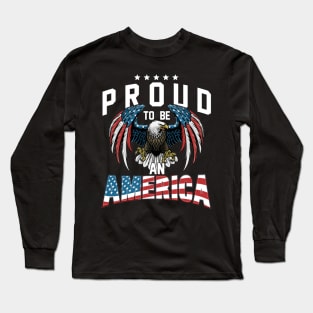 Proud To Be An American Graphic Eagle American Flag Ribbon Long Sleeve T-Shirt